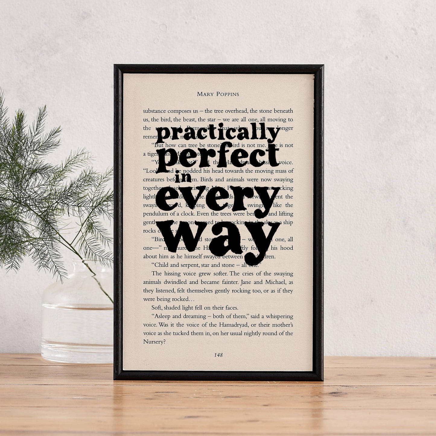 'Practically perfect in every way' Mary Poppins framed book quote