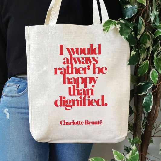 'Rather be happy than dignified' Jane Eyre canvas tote bag