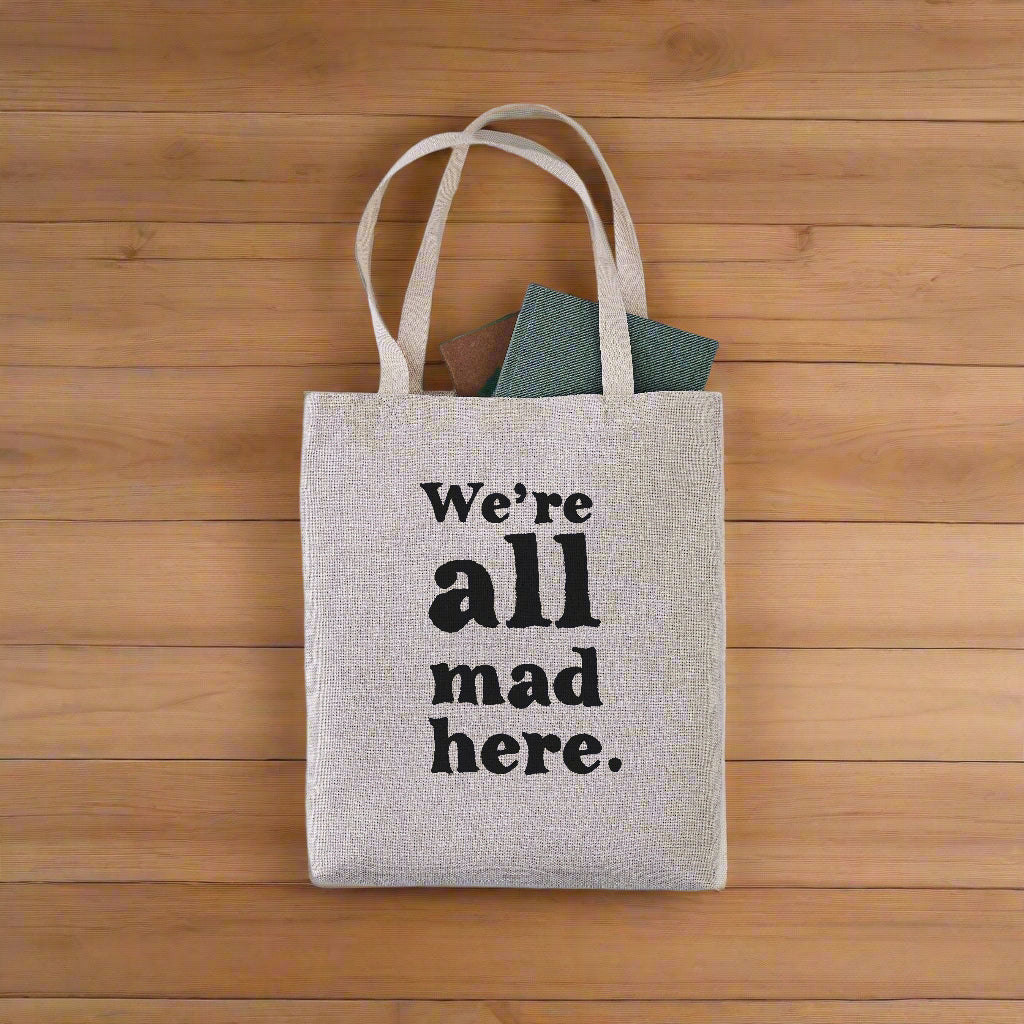 'We're all mad here' Alice in Wonderland canvas tote bag