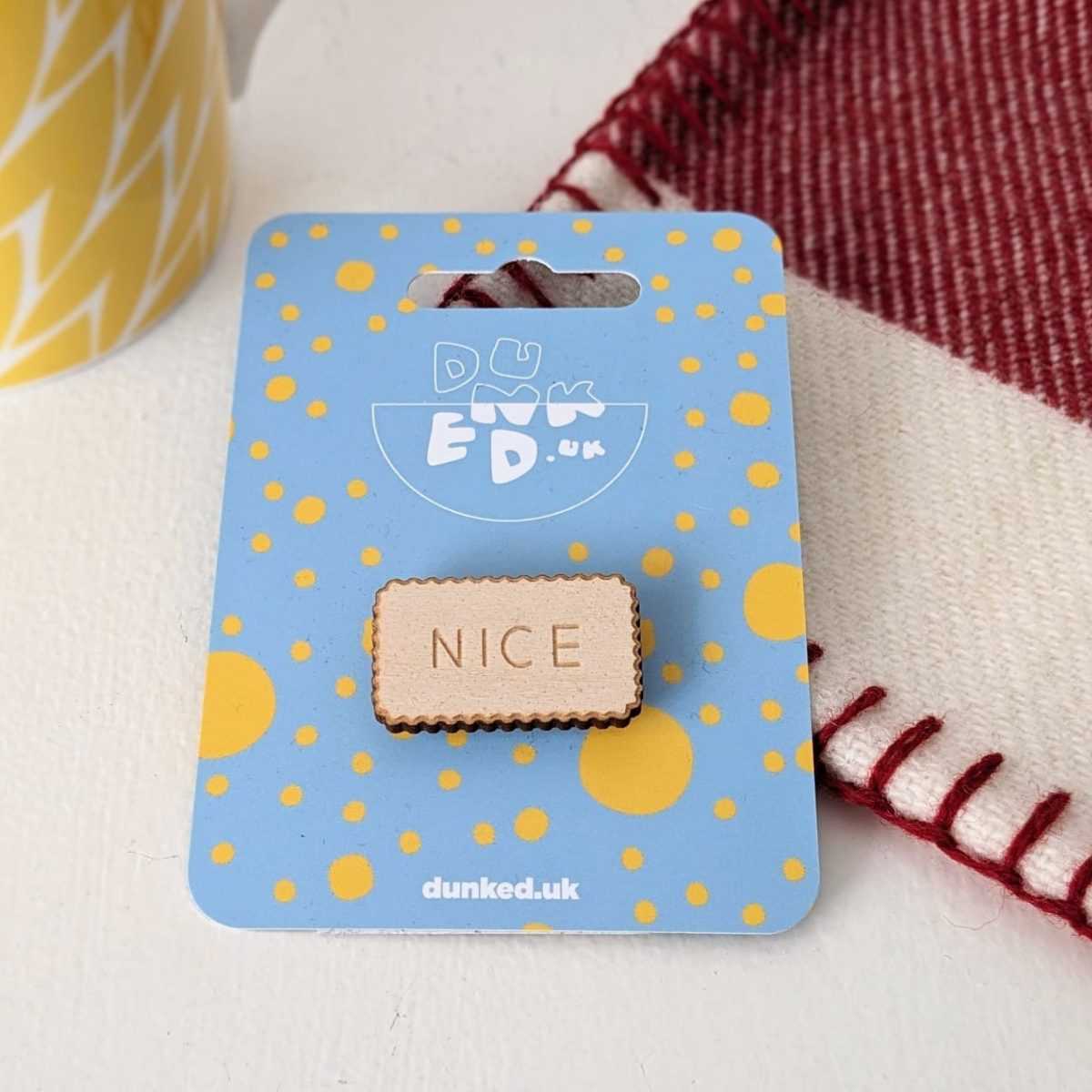 Wooden nice biscuit pin badge